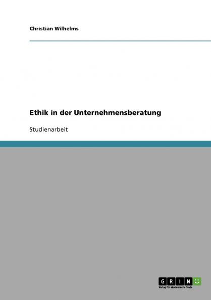 Ethik in der Unternehmensberatung