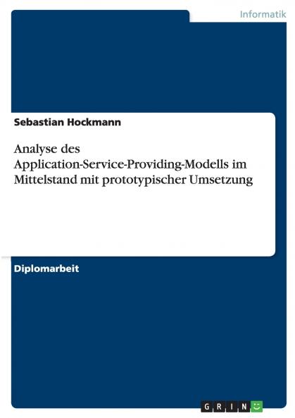 Analyse des  Application-Service-Providing-Modells im Mittelstand mit prototypischer Umsetzung