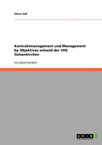 Kontraktmanagement und Management by Objektives anhand der VHS Gelsenkirchen
