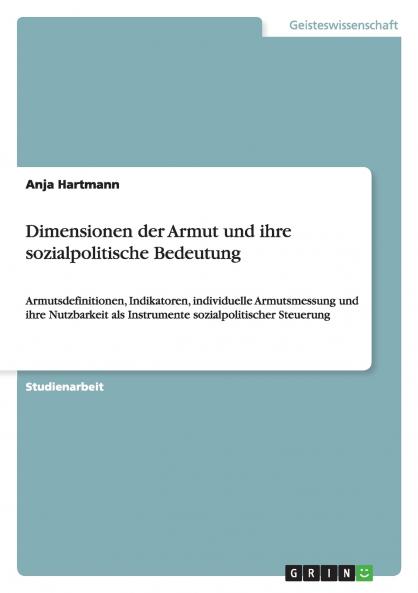 Dimensionen der Armut und ihre sozialpolitische Bedeutung