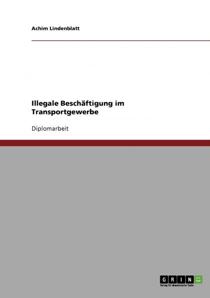 Illegale Beschäftigung im Transportgewerbe