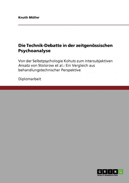 Die Technik-Debatte in der zeitgenössischen Psychoanalyse