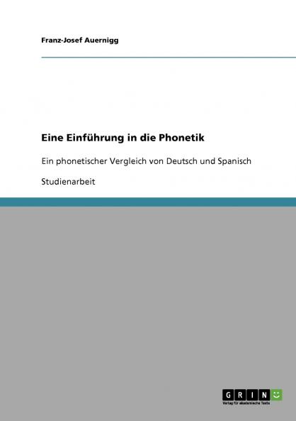Eine Einführung in die Phonetik