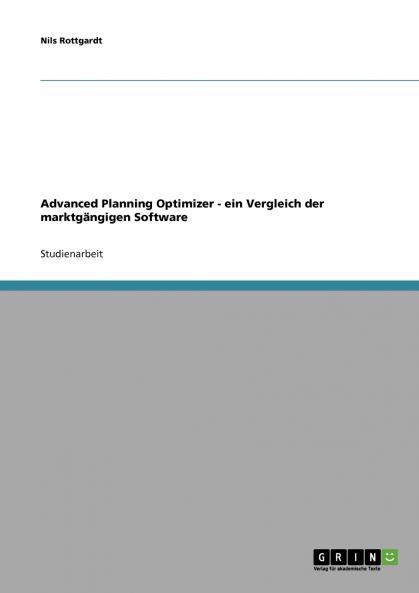 Advanced Planning Optimizer - ein Vergleich der marktgängigen Software