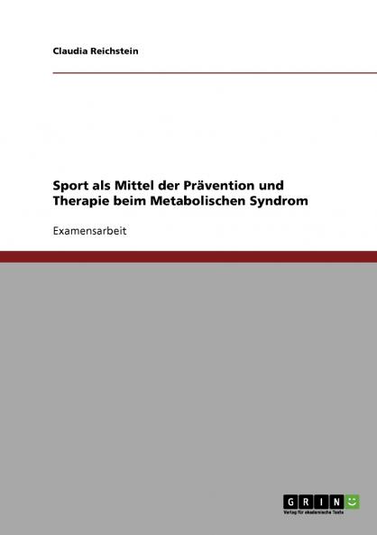 Sport als Mittel der Prävention und Therapie beim Metabolischen Syndrom