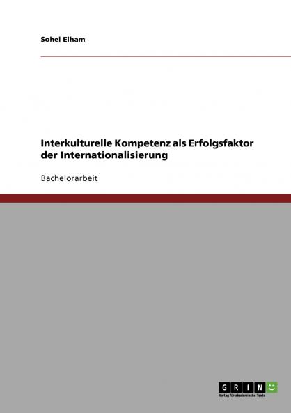 Interkulturelle Kompetenz als Erfolgsfaktor der Internationalisierung