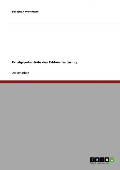 Erfolgspotentiale des E-Manufacturing