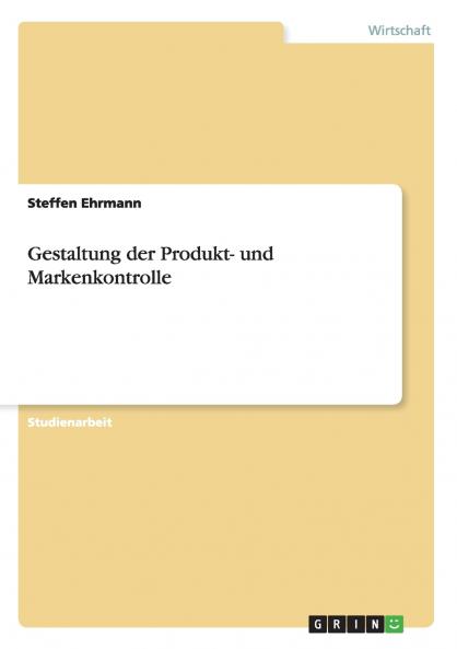 Gestaltung der Produkt- und Markenkontrolle