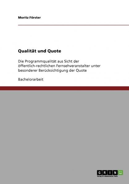 Qualität und Quote