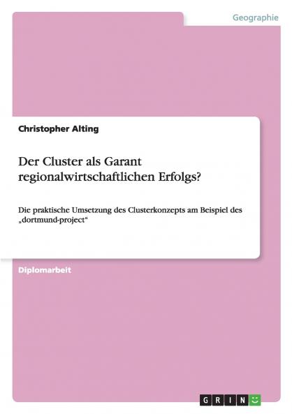 Der Cluster als Garant regionalwirtschaftlichen Erfolgs?