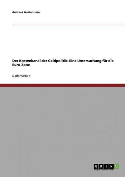 Der Kostenkanal der Geldpolitik