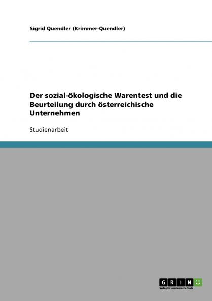 Der sozial-ökologische Warentest und die Beurteilung durch österreichische Unternehmen
