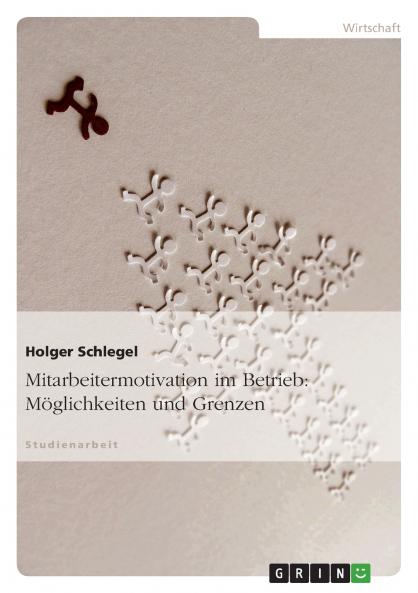 Mitarbeitermotivation im Betrieb