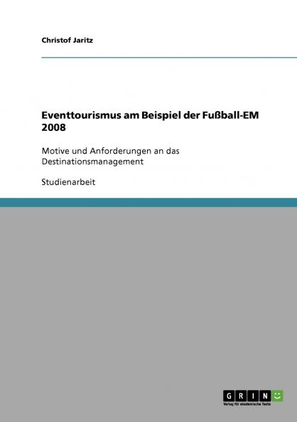 Eventtourismus am Beispiel der Fu��ball-EM 2008