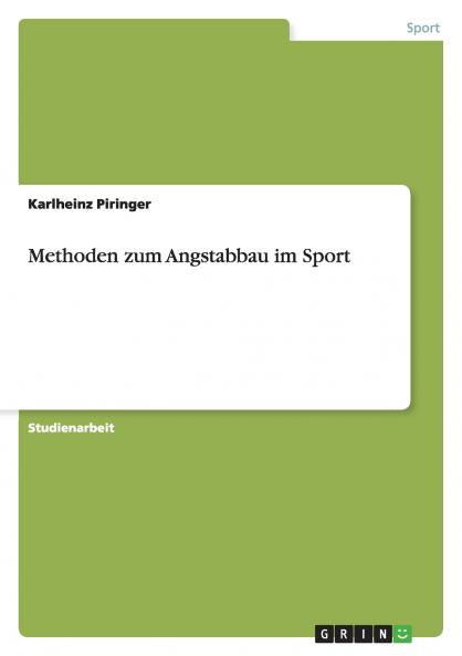 Methoden zum Angstabbau im Sport