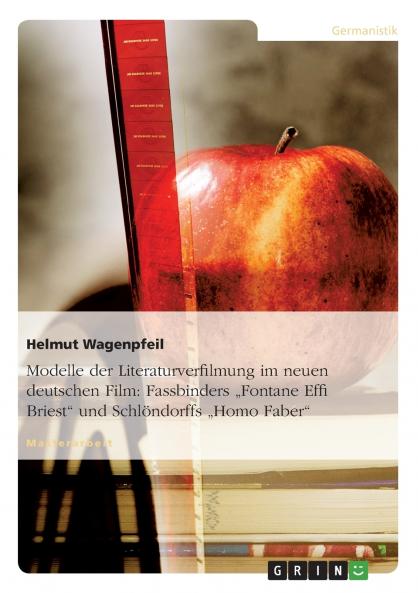 Modelle der Literaturverfilmung im neuen deutschen Film