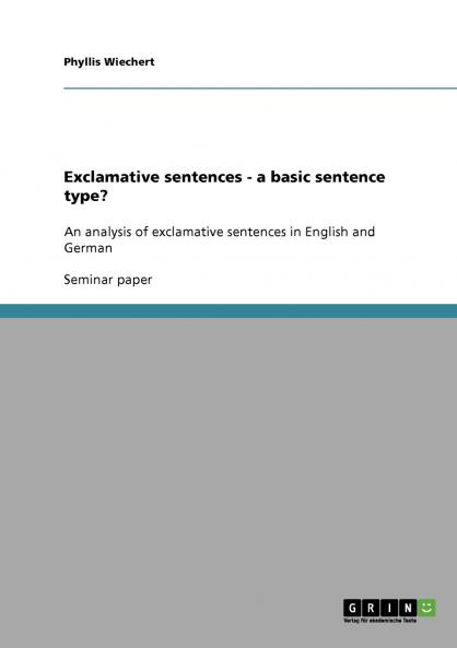 Exclamative sentences - a basic sentence type?