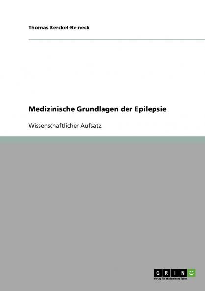 Medizinische Grundlagen der Epilepsie
