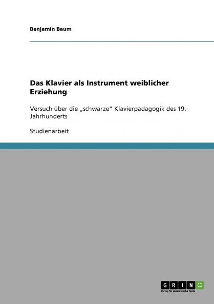 Das Klavier als Instrument weiblicher Erziehung
