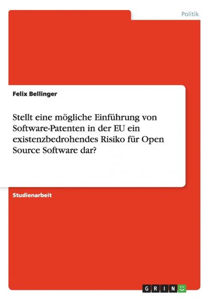 Stellt eine m��gliche Einf��hrung von Software-Patenten in der EU ein existenzbedrohendes Risiko f��r Open Source Software dar?