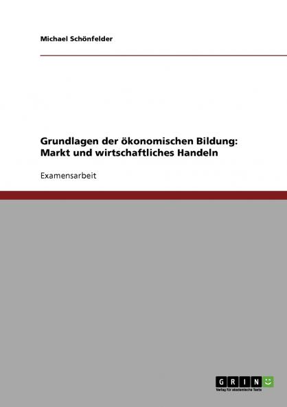 Grundlagen der ökonomischen Bildung