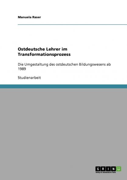 Ostdeutsche Lehrer im Transformationsprozess