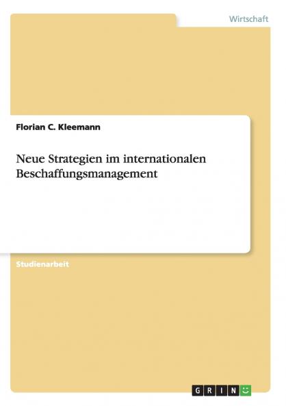 Neue Strategien im internationalen Beschaffungsmanagement