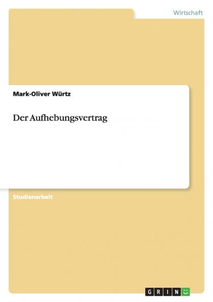 Der Aufhebungsvertrag