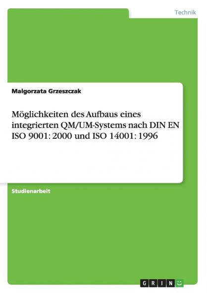 Möglichkeiten des Aufbaus eines integrierten QM/UM-Systems nach DIN EN ISO 9001