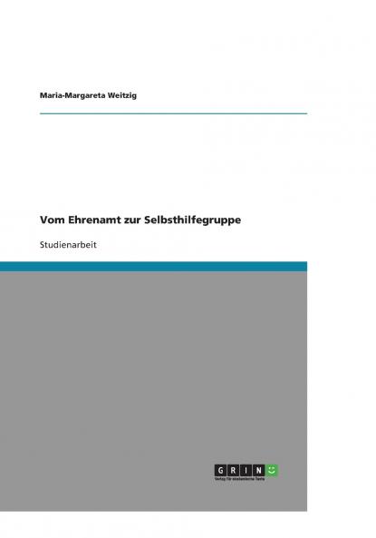 Vom Ehrenamt zur Selbsthilfegruppe