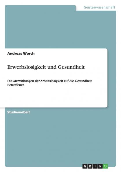 Erwerbslosigkeit und Gesundheit