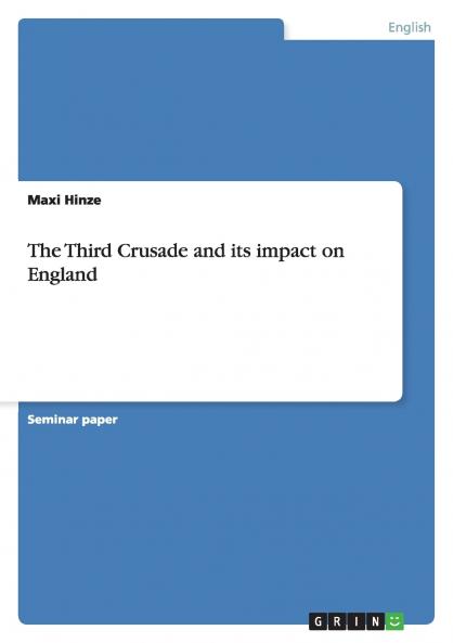 The Third Crusade and its impact on England