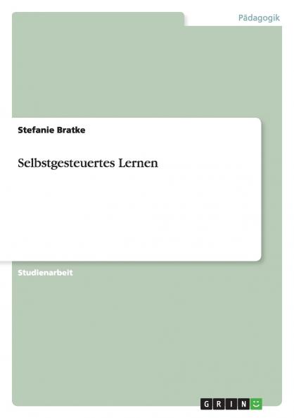 Selbstgesteuertes Lernen
