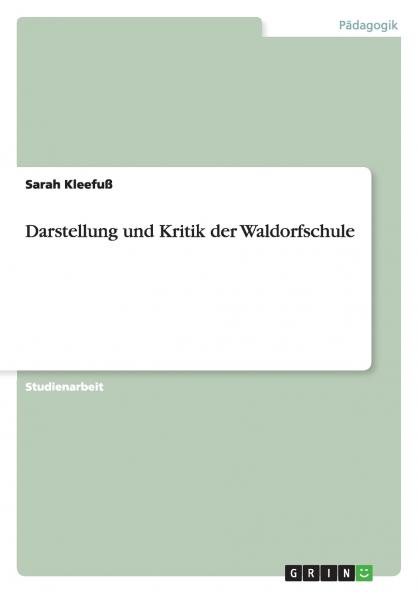 Darstellung und Kritik der Waldorfschule