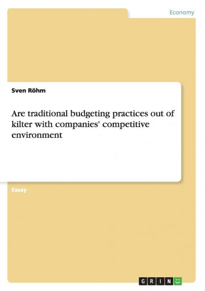 Are traditional budgeting practices out of kilter with companies' competitive environment