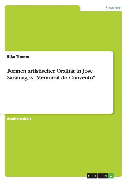 Formen artistischer Oralität in Jose Saramagos Memorial do Convento