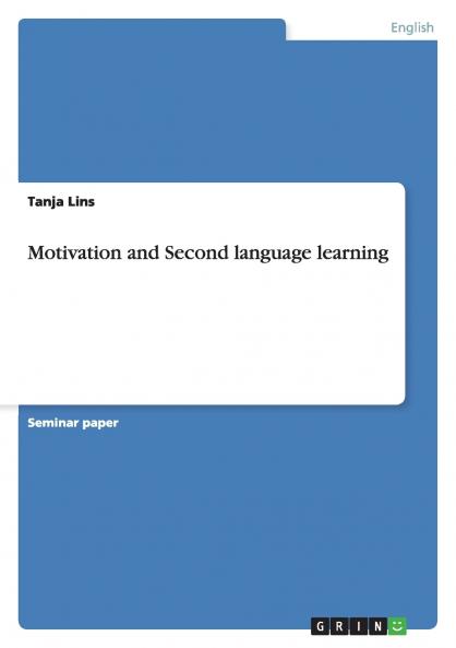 Motivation and Second language learning