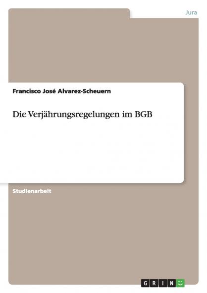 Die Verjährungsregelungen im BGB