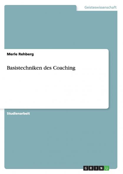 Basistechniken des Coaching