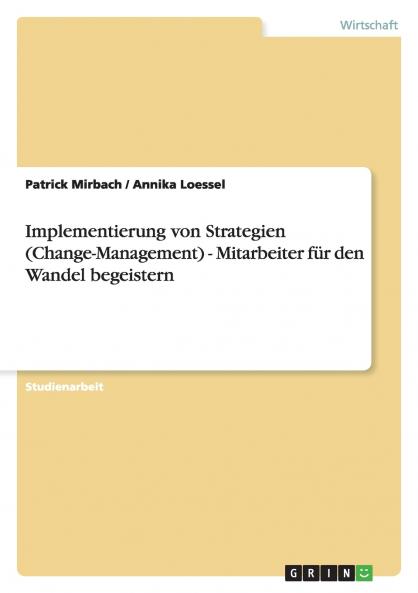 Implementierung von Strategien (Change-Management) - Mitarbeiter für den Wandel begeistern