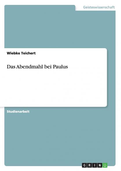 Das Abendmahl bei Paulus