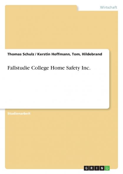 Fallstudie College Home Safety Inc.