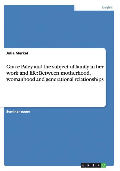 Grace Paley and the subject of family in her work and life