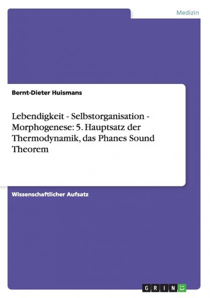 Lebendigkeit - Selbstorganisation - Morphogenese