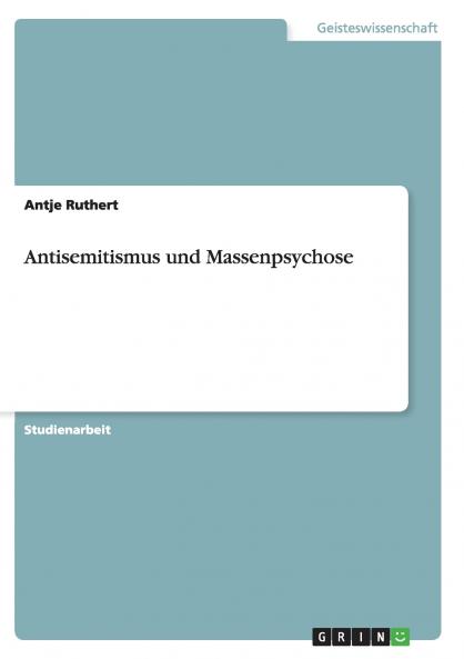 Antisemitismus und Massenpsychose