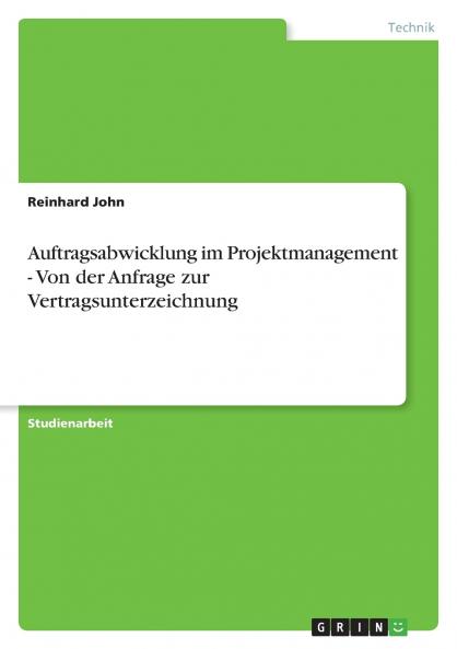 Auftragsabwicklung im Projektmanagement - Von der Anfrage zur Vertragsunterzeichnung