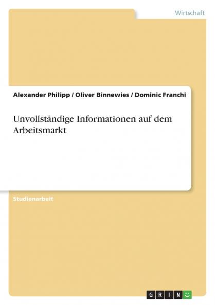 Unvollständige Informationen auf dem Arbeitsmarkt