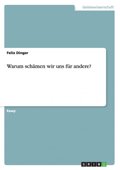 Warum schämen wir uns für andere?