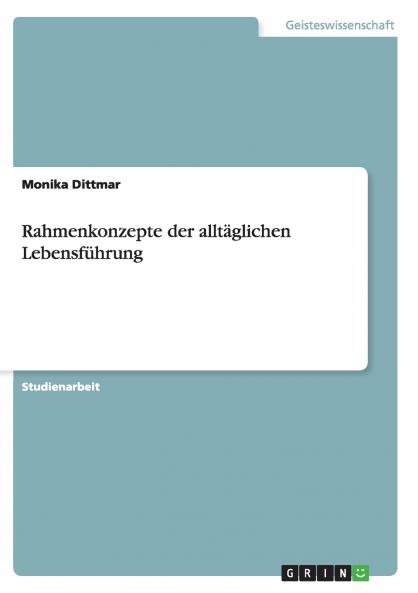 Rahmenkonzepte der alltäglichen Lebensführung