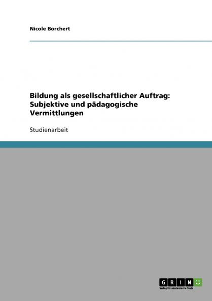 Bildung als gesellschaftlicher Auftrag